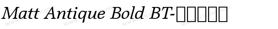 Matt Antique Bold BT字体转换